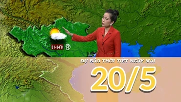 [Video] Dự báo thời tiết đêm nay và ngày mai 20/5/2025: Miền Trung nắng nóng cục bộ