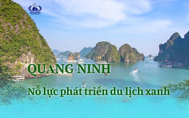 Quảng Ninh nỗ lực phát triển du lịch xanh