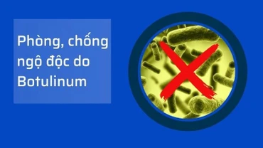 [Infographic] Cách phòng, chống ngộ độc do Botulinum