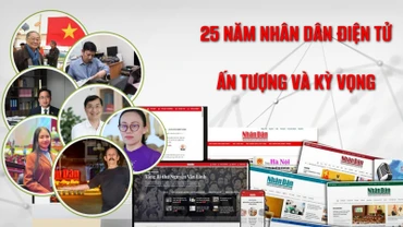 25 năm Nhân Dân điện tử: Ấn tượng và Kỳ vọng 