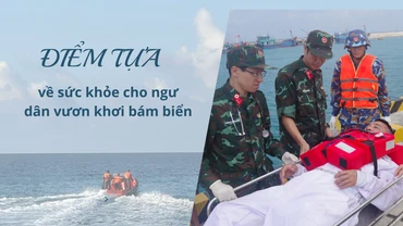 Điểm tựa về sức khỏe cho ngư dân vươn khơi bám biển
