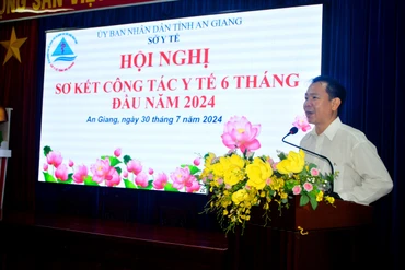 Giám đốc Sở Y tế An Giang Trần Quang Hiền chỉ đạo sơ kết công tác y tế 6 tháng đầu năm của Sở Y tế An Giang.