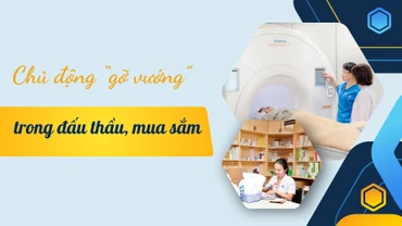 Chủ động "gỡ vướng" trong đấu thầu, mua sắm