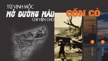 Từ Vịnh Mốc: Mở đường máu chi viện cho Cồn Cỏ
