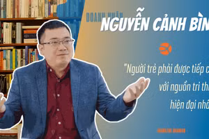 Doanh nhân Nguyễn Cảnh Bình: "Người trẻ phải được tiếp cận với nguồn tri thức hiện đại nhất!"