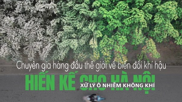 Chuyên gia hàng đầu thế giới về biến đổi khí hậu hiến kế cho Hà Nội xử lý ô nhiễm không khí