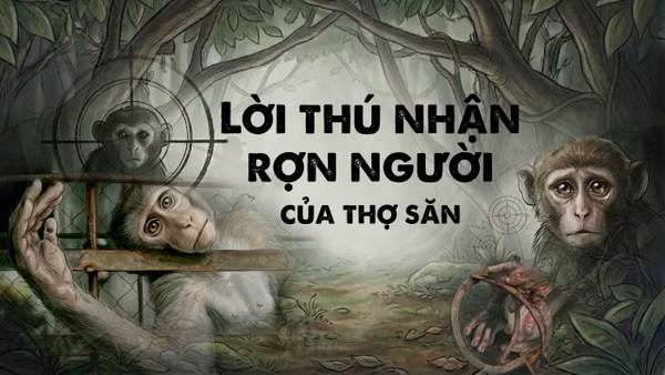 Bài 2: Lời thú nhận rợn người của thợ săn