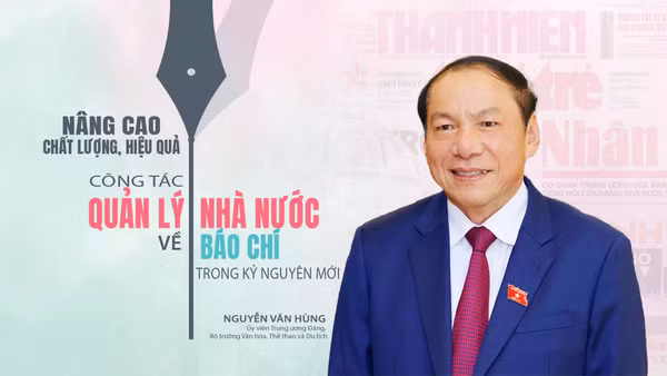 Nâng cao chất lượng, hiệu quả công tác quản lý Nhà nước về báo chí trong kỷ nguyên mới