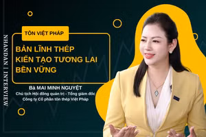 Tôn Việt Pháp - Bản lĩnh thép kiến tạo tương lai bền vững