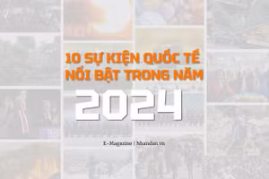 10 sự kiện quốc tế nổi bật năm 2024