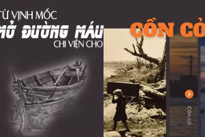 Từ Vịnh Mốc: Mở đường máu chi viện cho Cồn Cỏ