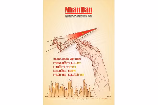 Đón đọc Báo Nhân Dân đặc biệt kỷ niệm Ngày Doanh nhân Việt Nam 13/10/2025