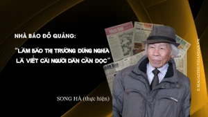 Nhà báo Đỗ Quảng: “Làm báo thị trường đúng nghĩa là viết cái người dân cần đọc"