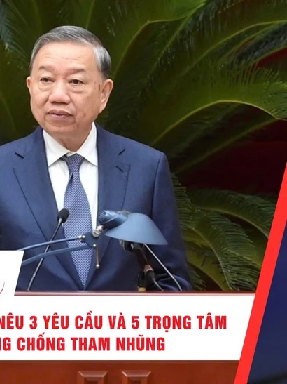 [Video] Thời sự 24h ngày 11/12/2025: Tổng Bí thư Tô Lâm nêu 3 yêu cầu và 5 trọng tâm trong phòng chống tham nhũng