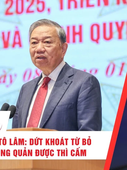 [Video] Thời sự 24h ngày 8/1/2026: Tổng Bí thư Tô Lâm: Dứt khoát từ bỏ tư duy không quản được thì cấm