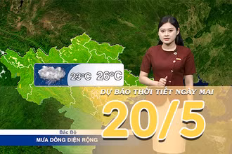 [Video] Dự báo thời tiết đêm nay và ngày mai 20/5/2026: Bắc Bộ và Nam Bộ tiếp tục mưa dông diện rộng 