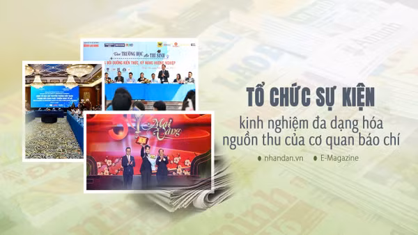 Tổ chức sự kiện – kinh nghiệm đa dạng hóa nguồn thu của cơ quan báo chí