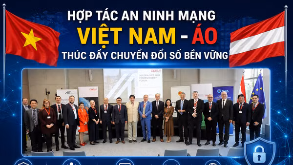 Việt Nam-Áo tăng cường hợp tác an ninh mạng trong kỷ nguyên số