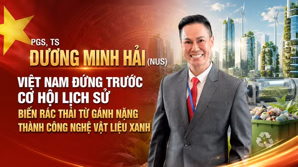 PGS, TS Dương Minh Hải (NUS): Việt Nam đứng trước cơ hội lịch sử biến rác thải từ gánh nặng thành công nghệ vật liệu xanh
