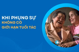 Khi phụng sự không có giới hạn tuổi tác