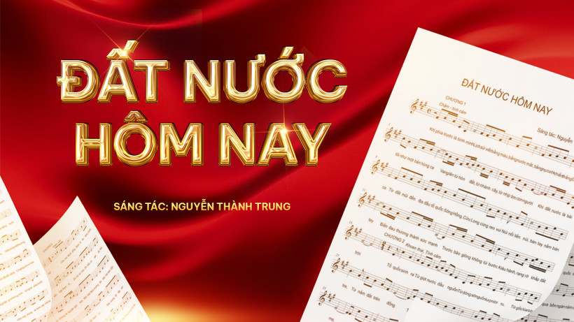 Nhạc sĩ Nguyễn Thành Trung mừng Quốc khánh 2/9 với trường ca âm nhạc “Đất nước hôm nay”