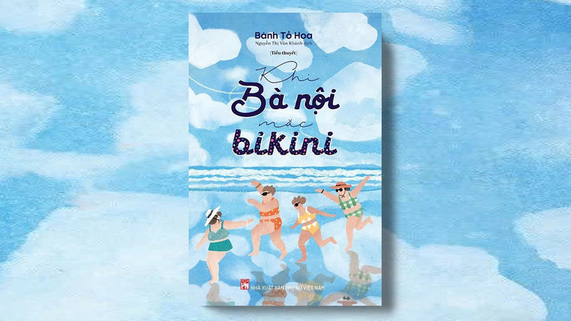 Cuốn sách "Khi bà nội mặc bikini". (Ảnh: Nhà xuất bản Phụ nữ Việt Nam)