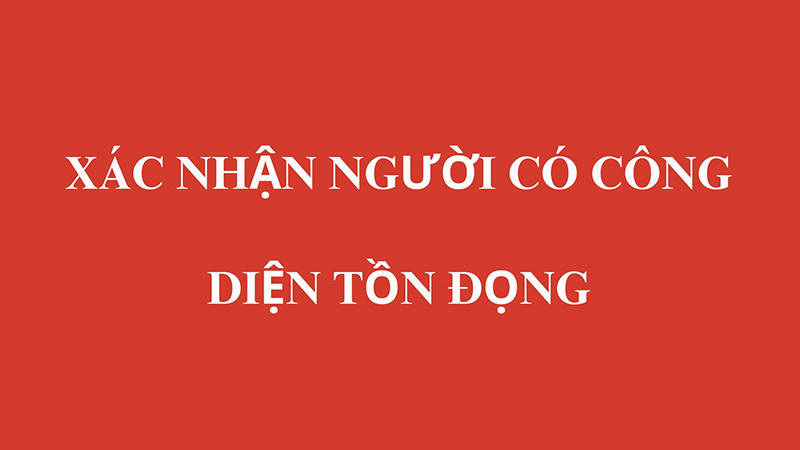 Công khai thông tin hồ sơ xác nhận người có công diện tồn đọng ở Quảng Bình 