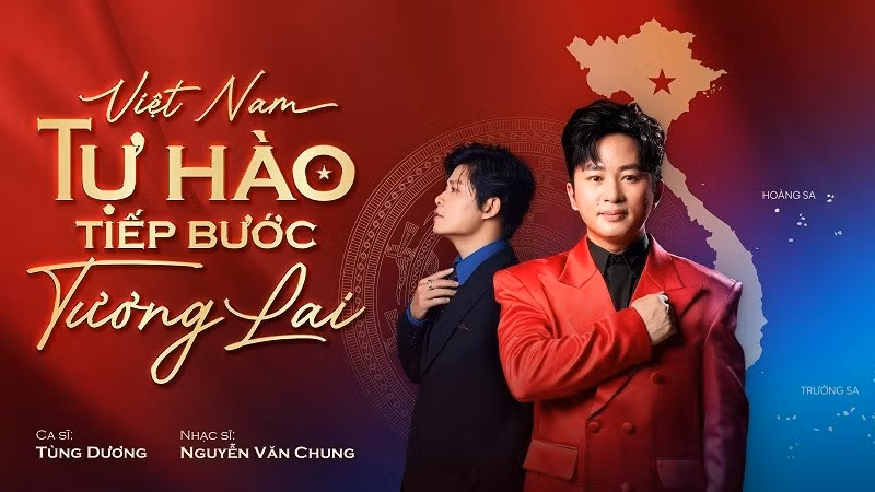 “Việt Nam - Tự hào tiếp bước tương lai” là sản phẩm mới của nhạc sĩ Nguyễn Văn Chung và ca sĩ Tùng Dương. (Ảnh: BTC)