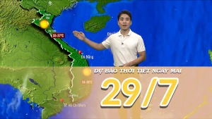 [Video] Dự báo thời tiết đêm nay và ngày mai 29/7/2025: Miền Bắc nắng nóng diện rộng