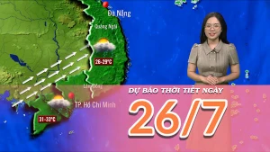 [Video] Dự báo thời tiết ngày 26/7/2025: Mưa dông ở Bắc Bộ và Trung Bộ