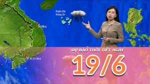 [Video] Dự báo thời tiết ngày 19/6/2025: Nắng nóng tiếp diễn ở Trung Bộ