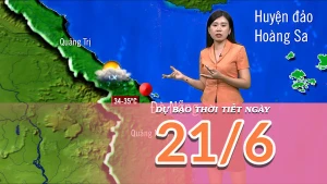 [Video] Dự báo thời tiết ngày 21/6/2025: Mưa lớn ở vùng núi và trung du Bắc Bộ