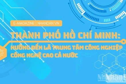 Thành phố Hồ Chí Minh: Hướng đến là Trung tâm Công nghiệp công nghệ cao cả nước