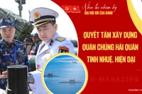 Quyết tâm xây dựng Quân chủng Hải quân tinh nhuệ, hiện đại
