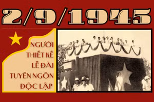[Video] Người thiết kế Lễ đài Tuyên ngôn Độc lập 2/9/1945