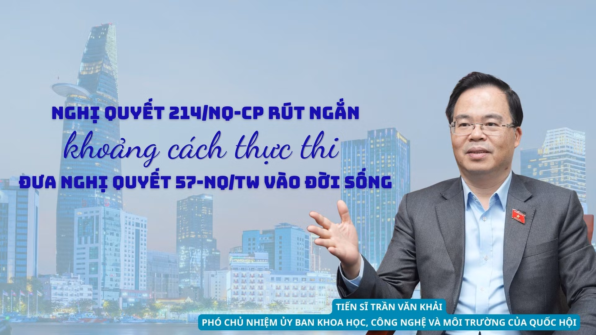 Nghị quyết 214/NQ-CP rút ngắn khoảng cách thực thi, đưa Nghị quyết 57/NQ-TW vào cuộc sống