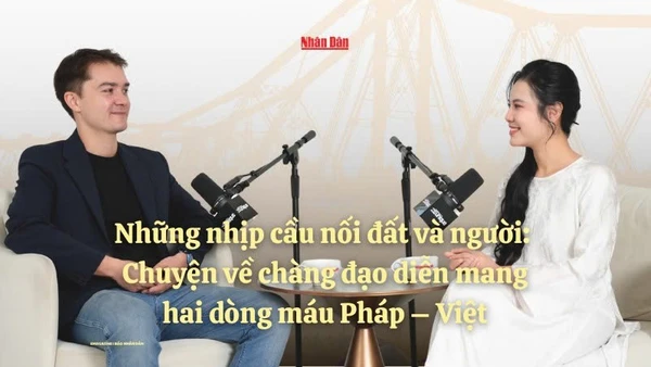 Chuyện về chàng đạo diễn mang hai dòng máu Pháp - Việt