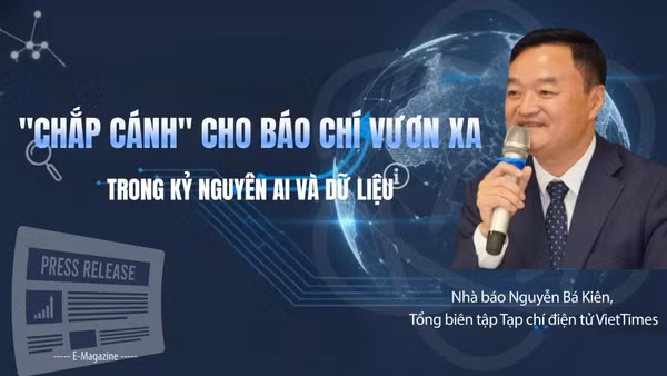 "Chắp cánh" cho báo chí vươn xa trong kỷ nguyên AI và dữ liệu