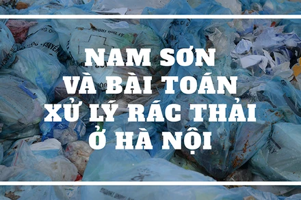 Nam Sơn và bài toán xử lý rác thải ở Hà Nội