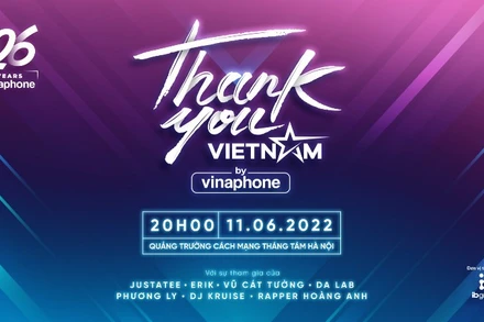 Đại nhạc hội “Thank you, Vietnam” sẽ được tổ chức tại Quảng trường Cách mạng Tháng Tám (Hà Nội) vào tối 11/6 tới.