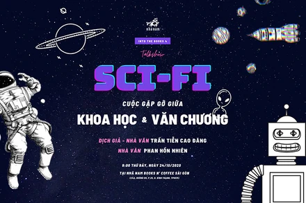 Tọa đàm “Sci-fi – Cuộc gặp gỡ giữa khoa học và  văn chương”