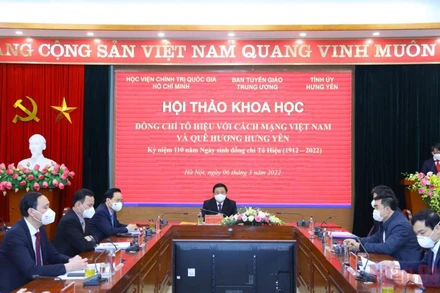 Hội thảo khoa học: “Đồng chí Tô Hiệu với cách mạng Việt Nam và quê hương Hưng Yên”.