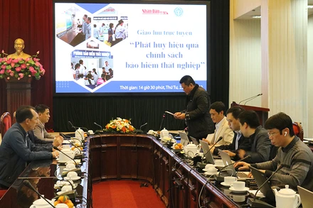 Giao lưu trực tuyến “Phát huy hiệu quả chính sách bảo hiểm thất nghiệp”