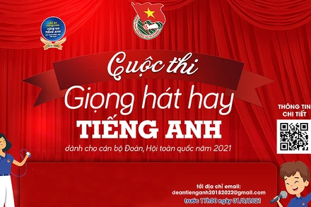 Cuộc thi “Giọng hát hay tiếng Anh dành cho cán bộ Đoàn, Hội toàn quốc” năm 2021.