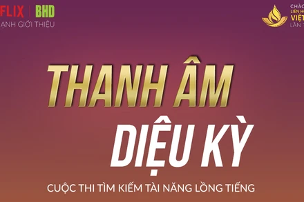 “Thanh âm diệu kỳ” - tìm kiếm tài năng lồng tiếng tại Việt Nam
