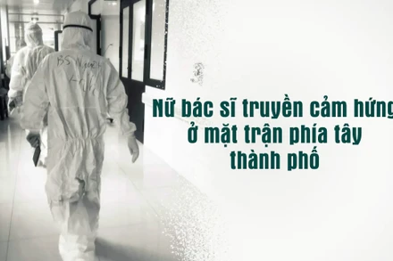 Nữ bác sĩ truyền cảm hứng ở mặt trận phía tây thành phố