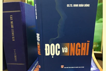 “Đọc và Nghĩ”của GS, TS Đinh Xuân Dũng.