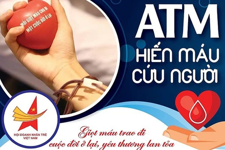 Chương trình “ATM Hiến máu cứu người” là sáng kiến mới của Hội Doanh nhân trẻ Việt Nam.