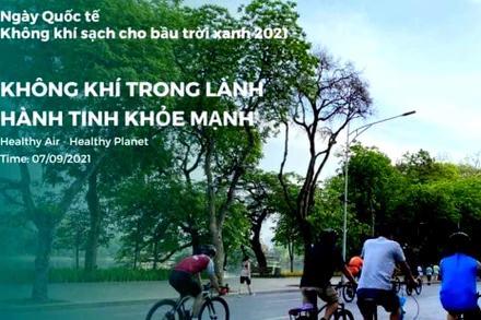 Ngày quốc tế Không khí sạch vì bầu trời xanh: Hướng tới hành tinh khỏe mạnh