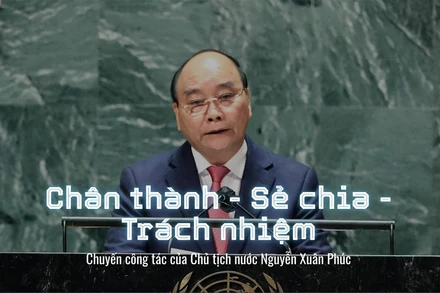 Chuyến công tác của Chủ tịch nước Nguyễn Xuân Phúc: Chân thành - Sẻ chia - Trách nhiệm